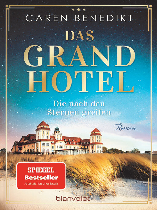 Title details for Das Grand Hotel--Die nach den Sternen greifen by Caren Benedikt - Available